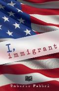 I, Immigrant