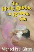 The Holly Bibble of Babble on