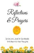 Reflections and Prayers: Scriptures Used In Our Books With Room for Your Thoughts
