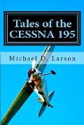 Tales of the Cessna 195