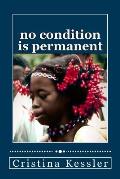 No Condition is Permanent
