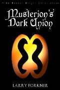 Musterion's Dark Union: The Wendel Wright Chronicles - Book Five