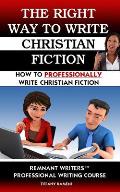 The Right Way to Write Christian Fiction