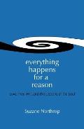 Everything Happens For A Reason: Love, Free Will, And The Lessons Of The Soul