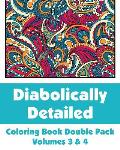Diabolically Detailed Coloring Book Double Pack (Volumes 3 & 4)