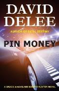 Pin Money: A Grace deHaviland Bounty Hunter Novel