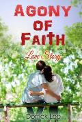Agony of Faith: The Love Story