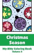 Christmas Season Itty-Bitty Coloring Book (Volume 3)