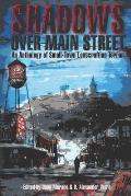 Shadows Over Main Street An Anthology of Small Town Lovecraftian Terror