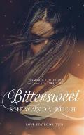 Bittersweet (Love Edy Book Two)