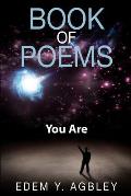 Book Of Poems: You Are