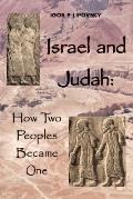 Israel and Judah: How Two Peoples Became One