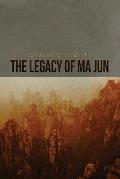 The Legacy of Ma Jun