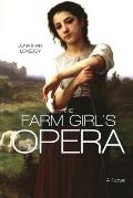 The Farm Girl's Opera