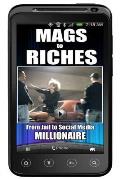 Mags to Riches: From Jail to Social Media Millionaire