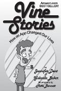 Vine Stories: How an App Changed Our Lives