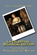 La Celestina: Bilingual edition: Tragicomedia de Calisto y Melibea