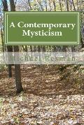A Contemporary Mysticism: Support on the Spiritual Path