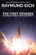 The First Voyages: The Complete Science Fiction Stories 1998-2012