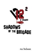 Shadows of the Brigade