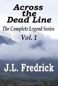 Across the Dead Line: The Complete Legend Series