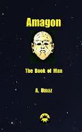Amagon: The Book of Man