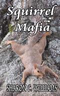Squirrel Mafia: Black & White Edition