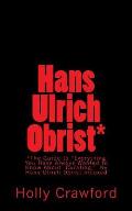 Hans Ulrich Obrist Indexed: Everything You Always Wanted to Know (About Curating)