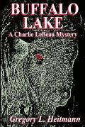 Buffalo Lake - A Charlie LeBeau Mystery