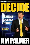 DECIDE - The Ultimate Success Trigger