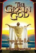 The Grain God