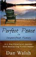Perfect Peace: in Imperfect Times
