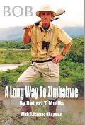 Bob: A Long Way To Zimbabwe