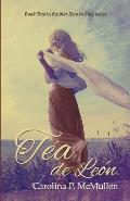 Tea de Leon: Book 2 of the Not Here To Stay Series