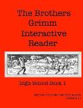 The Brothers Grimm Interactive Reader: High School Book 1