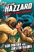 Captain Hazzard: Curse of the Red Maggot