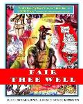 Fair Thee Well: Fair Thee Well; The Tale of Figero Baunchi
