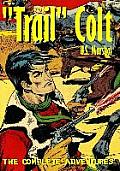 Trail Colt U.S. Marshal: The Complete Adventures