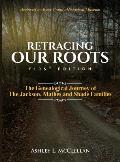 Retracing Our Roots: The Genealogical Journey of the Jackson, Mathes & Shade Families