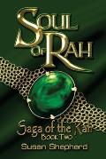 Soul Of Rah (Saga Of The Rah Book 2)