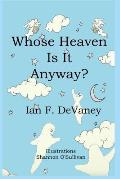 Whose Heaven Is It Anyway?