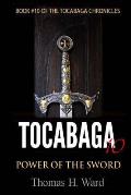 Tocabaga 10: Power of the Sword