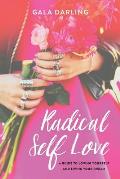 Radical Self Love A Guide to Loving Yourself & Living Your Dream