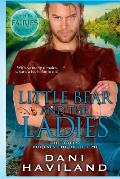 Little Bear and the Ladies: The Fairies Saga - Book Three and a half