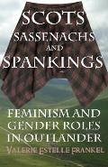 Scots, Sassenachs, and Spankings: Feminism and Gender Roles in Outlander