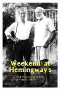 Weekend at Hemingway's