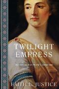 Twilight Empress: A Novel of Imperial Rome