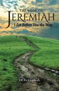 Jeremiah: I Set Before You The Way
