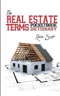 The Real Estate Terms Pocketbook Dictionary