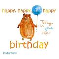 Happy, Happy, Happy Birthday: This Is Your Day: With Dedication and Celebration Page